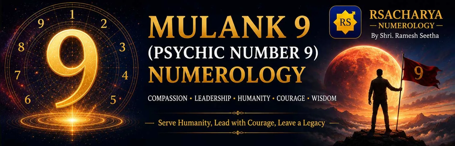 Mulank 9 (Psychic Number 9) numerology meaning: courage, leadership, compassion and humanity, by RSACHARYA